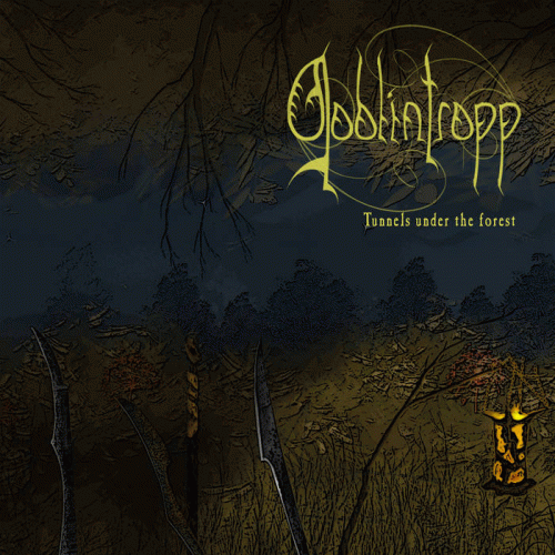 Goblintropp : Tunnels Under the Forest